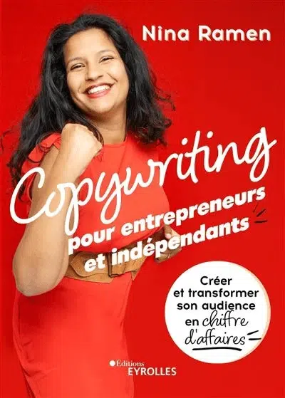 livres de Nina Ramen du titre : Copywriting pour entrepreneur et indépendants, créer et transformer son audience en chiffre d'affaires