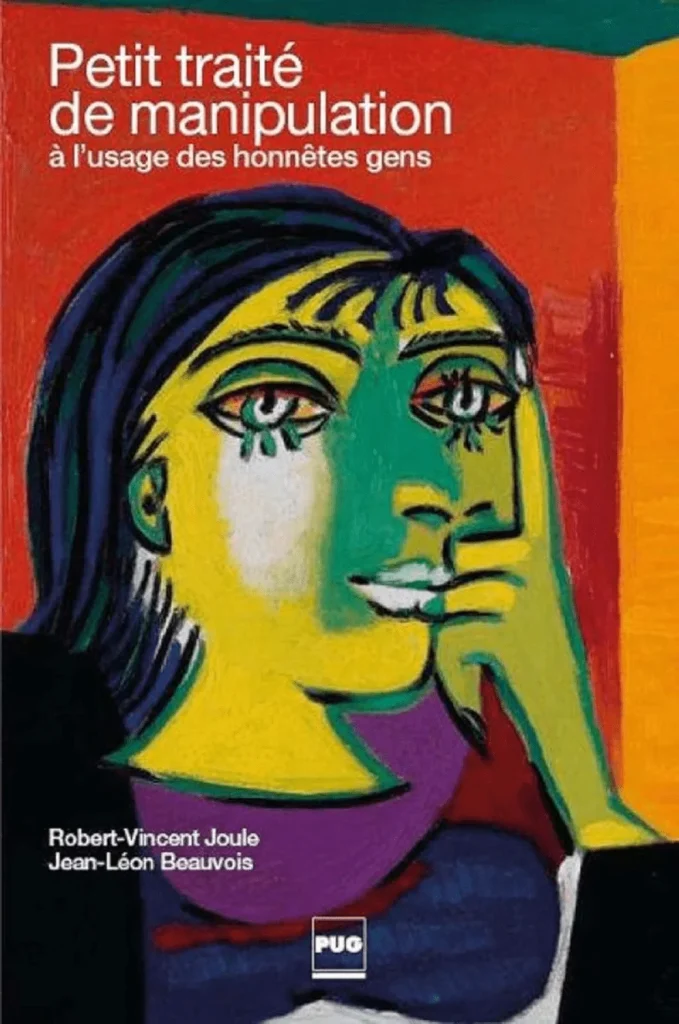 Livres sciences humaines de Robert Vincent Joule et Jean-Léon Beauvois du titre : Petit traité de manipulation à l'usage des honnêtes gens