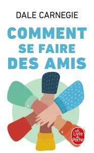 Livres développement personnel de Dale Carnegie du titre : comment se faire des amis