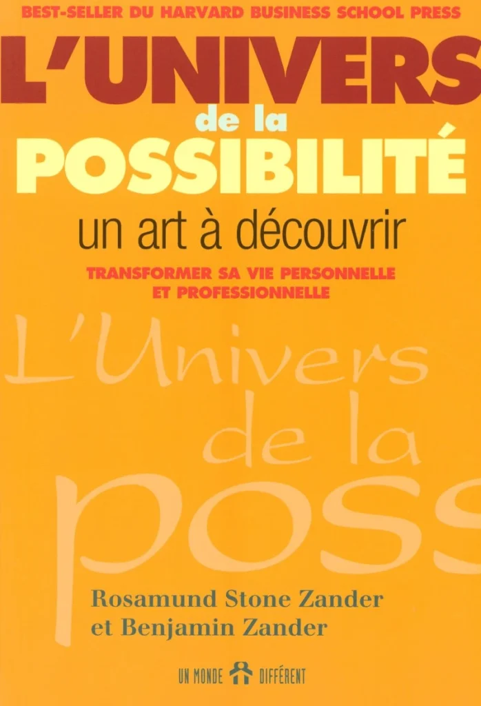 Livres développement personnel du Rosamund Stone Zander et Benjamin Zander du titre : l'univers de la possibilité