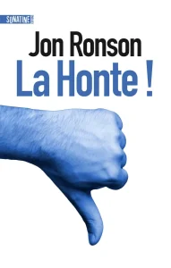 Livres développement personnel de Jon Ronson du titre : la honte
