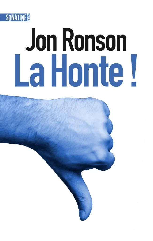 Livres développement personnel de Jon Ronson du titre : la honte