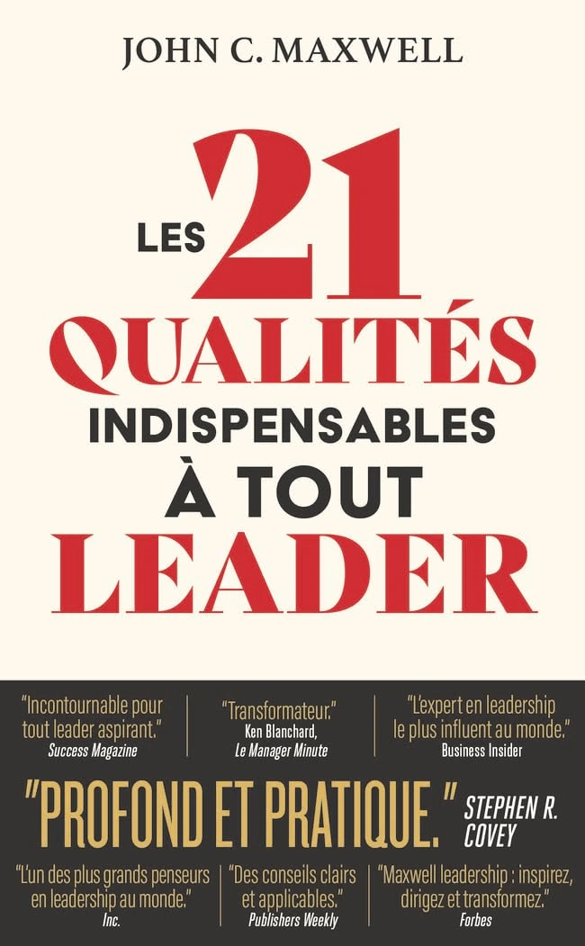 livres entrepreneuriat de John C.Maxwell du titre : les 21 qualités indispensables à tout leader.