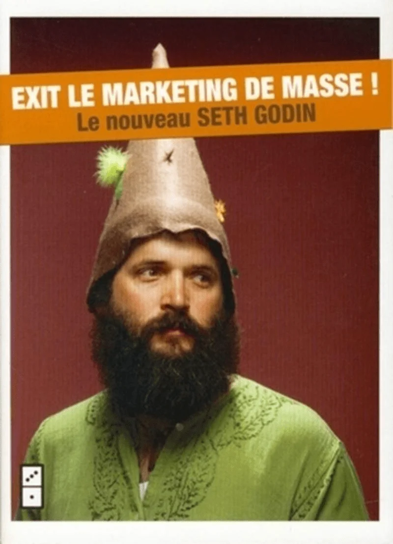 livres développement personnel de Seth Godin du titre de : exit le marketing de masse